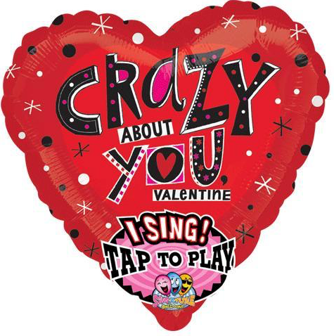 Crazy About You Singing Balloon